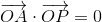 \overrightarrow{OA}\cdot \overrightarrow{OP}=0