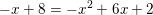 \small -x+8=-x^2+6x+2