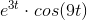 e^{3t}\cdot cos(9t)
