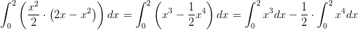 \int_{0}^{2}\left ( \frac{x^2}{2}\cdot \left ( 2x-x^2 \right ) \right )dx=\int_{0}^{2}\left (x^3- \frac{1}{2}x^4 \right )dx=\int_{0}^{2}x^3dx-\frac{1}{2}\cdot \int_{0}^{2}x^4dx