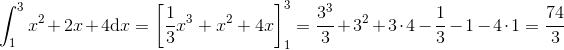 \int_{1}^{3}x^2+2x+4\text{d}x=\left[\frac{1}{3}x^{3}+x^{2}+4x\right]_{1}^{3}=\frac{3^{3}}{3}+3^{2}+3\cdot 4-\frac{1}{3}-1-4\cdot 1=\frac{74}{3}