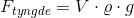 F_{tyngde}=V\cdot \varrho \cdot g