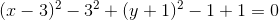 (x-3)^2-3^2+(y+1)^2-1+1=0
