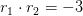 r_1\cdot r_2=-3