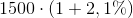 1500\cdot (1+2,1\%)