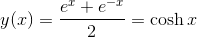 y(x) = \frac{e^{x}+e^{-x}}{2} = \cosh x