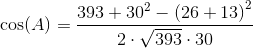\cos(A)=\frac{393+30^2-\left ( 26+13 \right )^2}{2\cdot \sqrt{393}\cdot 30}