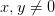 x,y\neq 0