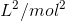 L^{2}/mol^{2}