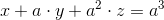 x+a\cdot y+a^2\cdot z=a^3