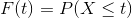F(t)=P(X\leq t)