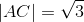 \left | AC \right |=\sqrt{3}