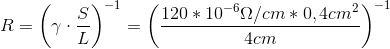 R=\left ( \gamma \cdot \frac{S}{L} \right )^{-1}=\left ( \frac{120*10^{-6}\Omega /cm*0,4cm^{2}}{4cm} \right )^{-1}