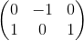 \begin{pmatrix} 0 & -1 & 0\\ 1 & 0 & 1 \end{pmatrix}