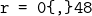 \verb| r = 0{,}48 |
