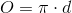O = \pi \cdot d\,