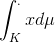 \int_{K}^{.}xd\mu