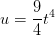 u=\frac{9}{4}t^4