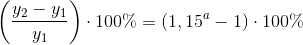 \left (\frac{y_2-y_1}{y_1} \right )\cdot 100\%=\left ( 1,15^{a}-1 \right )\cdot 100\%