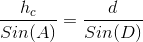 \frac{h_c}{Sin(A)}=\frac{d}{Sin(D)}
