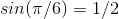 sin(\pi /6) = 1/2