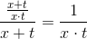 \frac{\frac{x+t}{x\cdot t}}{x+t}=\frac{1}{x\cdot t}