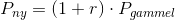 P_{ny}=\left ( 1+r \right )\cdot P_{gammel}