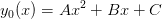 y_0(x)=Ax^2+Bx+C