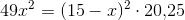 49x^2=(15-x)^2\cdot 20{,}25