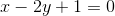 x-2y+1=0