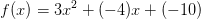 f(x)=3x^2+(-4)x+(-10)