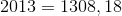 2013 =1308,18