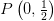 P\left (0,\tfrac{1}{2} \right )