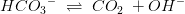 HC{O_3}^-\; \rightleftharpoons \; CO_2\; + OH^-