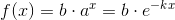 f(x)=b\cdot a^x=b\cdot e^{-kx}