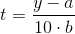 t=\frac{y-a}{10\cdot b}