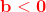 \mathbf{\color{Red} b<0}