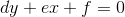 dy+ex+f=0