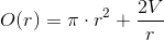 O(r)=\pi \cdot r^2+\frac{2V}{r}