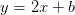 y=2x+b