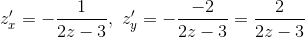 z'_x=-\frac{1}{2z-3}, \ z'_y=-\frac{-2}{2z-3}=\frac{2}{2z-3}