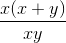 \frac{x(x+y)}{xy}
