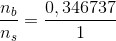 \frac{n_b}{n_s}=\frac{0,346737}{1}