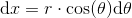 \mathrm{d}x= r\cdot \cos(\theta )\mathrm{d}\theta