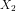 X_{2}