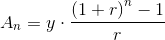 A_n=y\cdot \frac{\left (1+r \right )^n-1}{r}