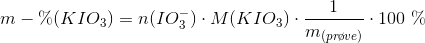 m-\%(KIO_3)=n(IO_3^-) \cdot M(KIO_3) \cdot \frac{1}{m_{(pr\o ve)}}\cdot 100\ \%
