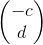 \begin{pmatrix} -c\\d \end{pmatrix}