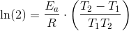 \ln(2) =\frac{E_a}{R}\cdot \left ( \frac{T_2-T_1}{T_1T_2} \right )}