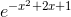 e^{-x^{2}+2x+1